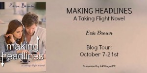 Making Headlines Erin Brown Blog Tour