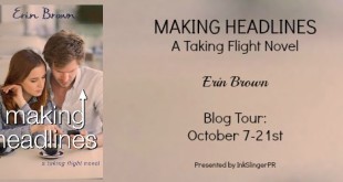Making Headlines Erin Brown Blog Tour