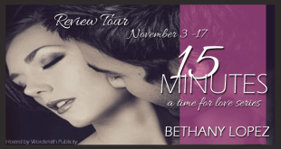 15 Minutes Bethany Lopez Book Tour