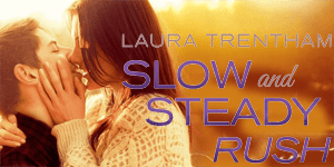Slow and Steady Rush Laura Trentham