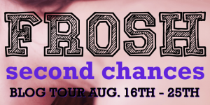 Frosh Second Chances Blog Tour