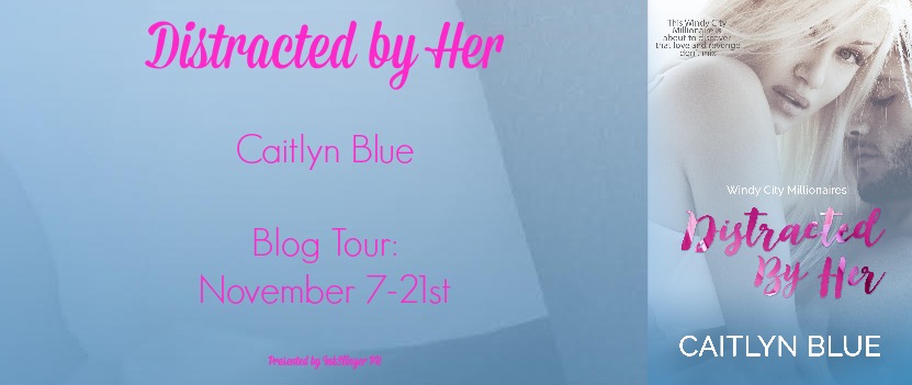 Distracted by Her by Caitlyn Blue tour Banner