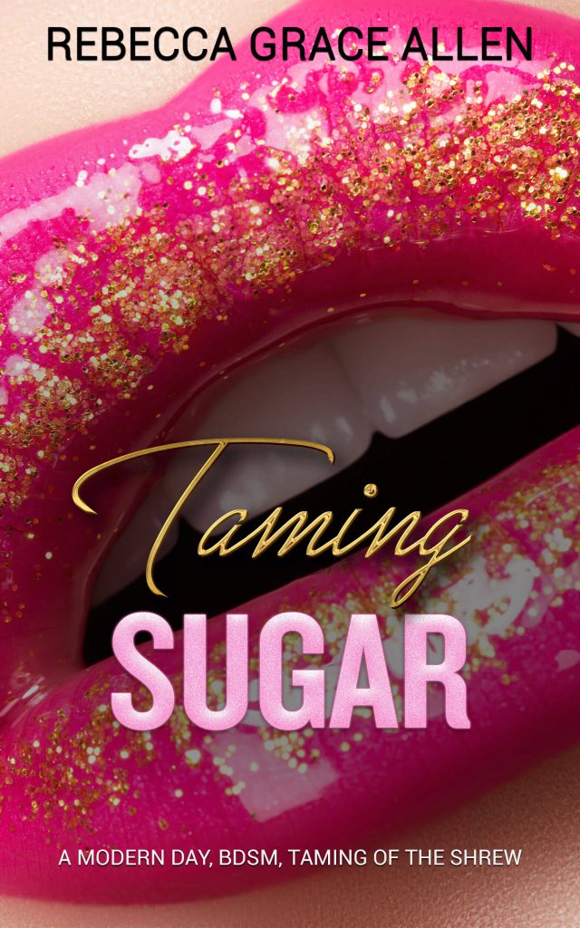 Taming Sugar by Rebecca Grace Allen Cover