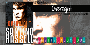 Oversight by Santino Hassell