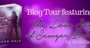 Love Song of Sawyer Bell Avon Gale Blog Tour