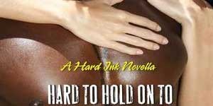 hard to hold on to laura kaye