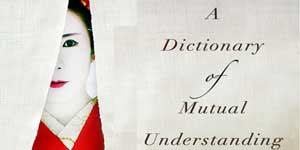 A Dictionary of Mutual Understanding Jackie Copleton
