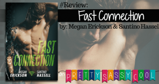 Fast Connection by Megan Erickson Santino Hassell Blog Tour